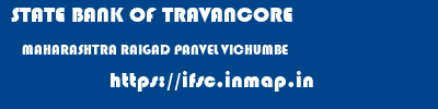 STATE BANK OF TRAVANCORE  MAHARASHTRA RAIGAD PANVEL VICHUMBE  ifsc code